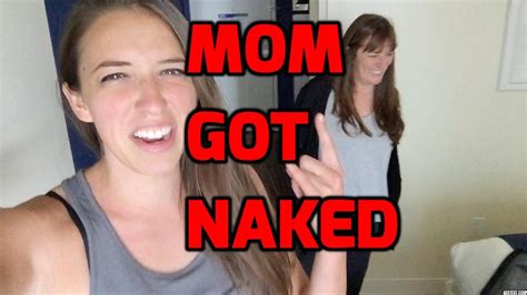 naked mother|My mom saw me nude yesterday 